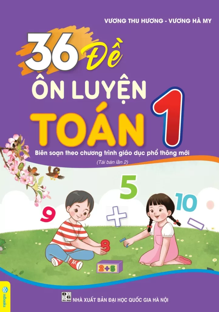 36 ĐỀ ÔN LUYỆN TOÁN LỚP 1 (Dùng chung cho các bộ SGK hiện hành)